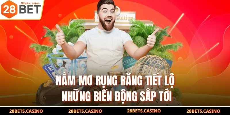 Nằm Mơ Rụng Răng – Giải Mã Giấc Mơ Đánh Con Gì Trúng Lớn 2 Nằm mơ rụng răng tiết lộ những biến động sắp tới